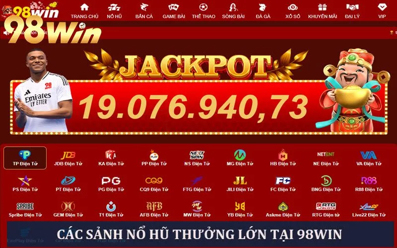 Giới thiệu 98WIN sảnh nổ hũ với giải thưởng hấp dẫn mỗi ngày