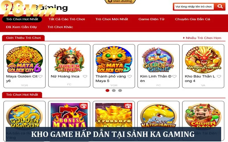 Sảnh KA gaming hấp dẫn tại nổ hũ 98WIN
