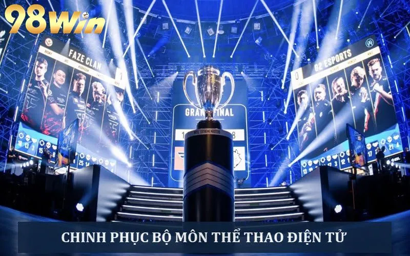 Thế giới thể thao điện tử tại thể thao 98WIN